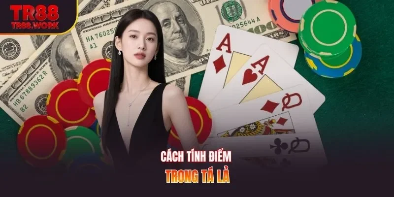 Cách tính điểm trong tá lả