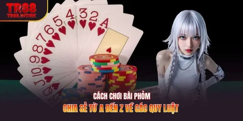 Cách chơi bài phỏm