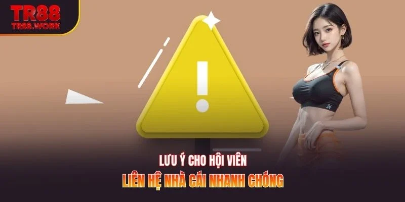 Lưu ý cho hội viên liên hệ nhà cái nhanh chóng
